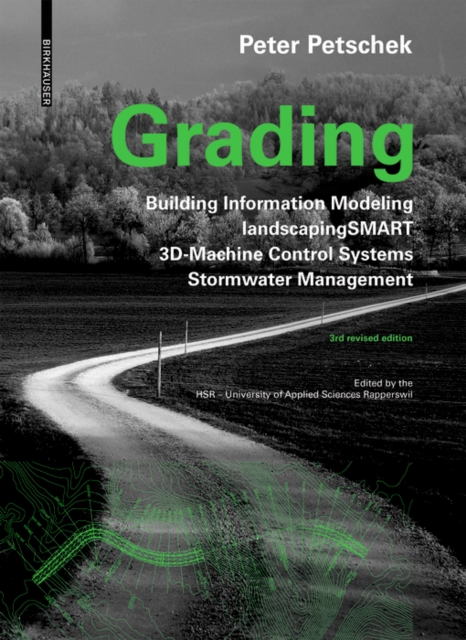 Grading : BIM. landscapingSMART. 3D-Machine Control Systems. Stormwater Management, Paperback / softback Book