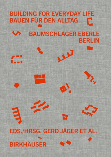 Building for Everyday Life / Bauen fur den Alltag 2010-2025 : Baumschlager Eberle Berlin, PDF eBook