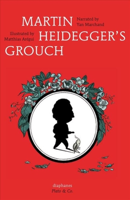Martin Heidegger's Grouch, Hardback Book