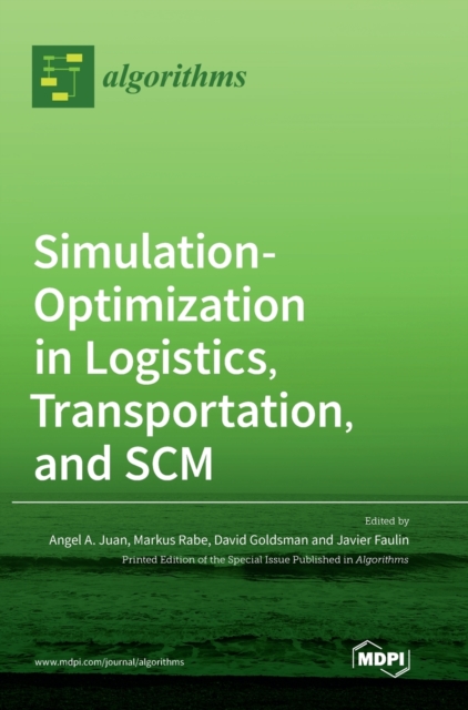 Simulation-Optimization in Logistics, Transportation, and SCM, Hardback Book