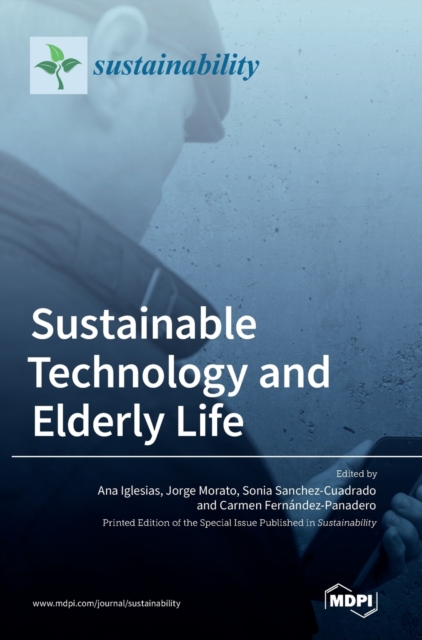 Sustainable Technology and Elderly Life, Hardback Book
