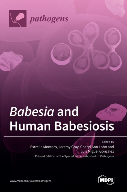 Babesia and Human Babesiosis, Hardback Book