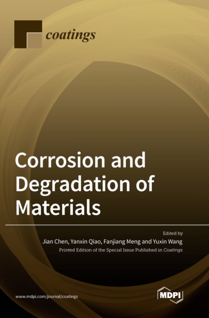 Corrosion and Degradation of Materials, Hardback Book