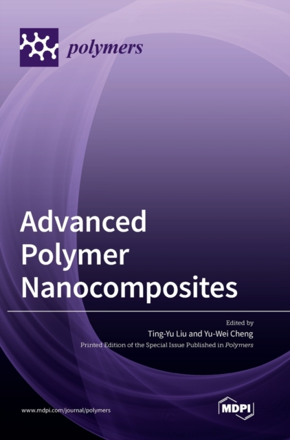 Advanced Polymer Nanocomposites, Hardback Book