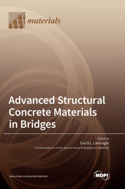 Advanced Structural Concrete Materials in Bridges, Hardback Book