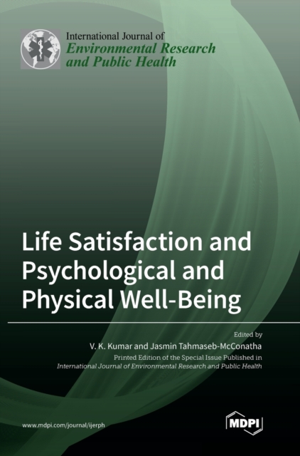 Life Satisfaction and Psychological and Physical Well-Being, Hardback Book