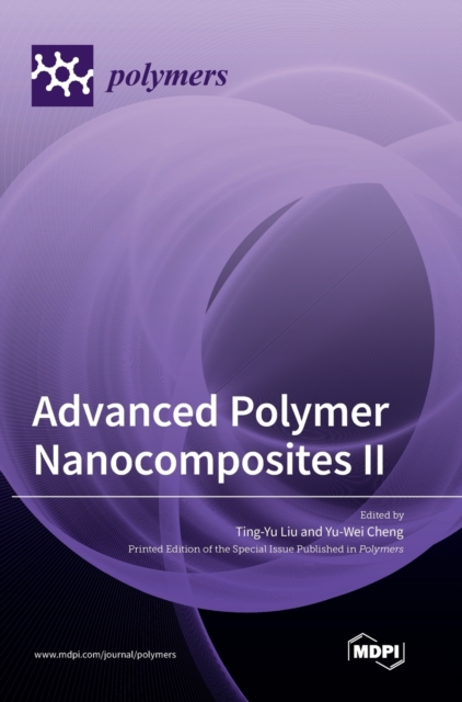 Advanced Polymer Nanocomposites II, Hardback Book