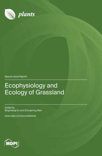 Ecophysiology and Ecology of Grassland, Hardback Book