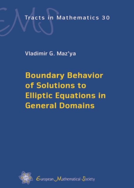 Boundary Behavior of Solutions to Elliptic Equations in General Domains, Hardback Book