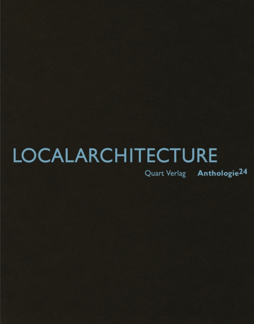 Localarchitecture : Anthologie 24, Paperback / softback Book