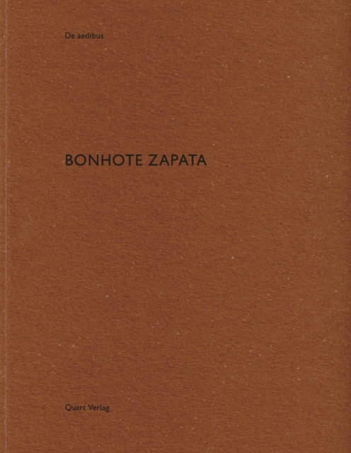 Bonhote Zapata : De aedibus, Paperback / softback Book