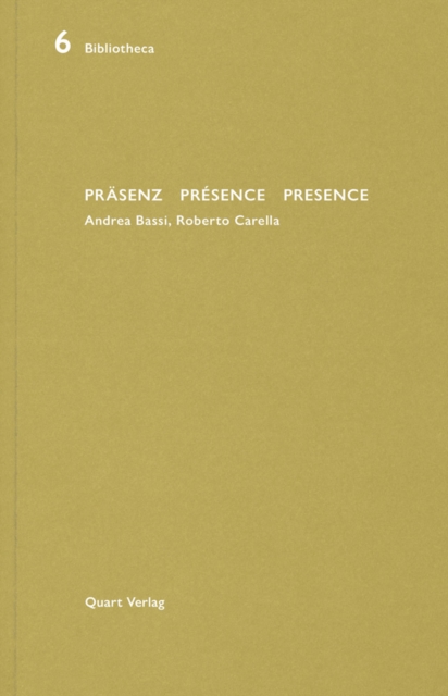 Prasenz Presence Presence : Andrea Bassi, Roberto Carella, Paperback / softback Book