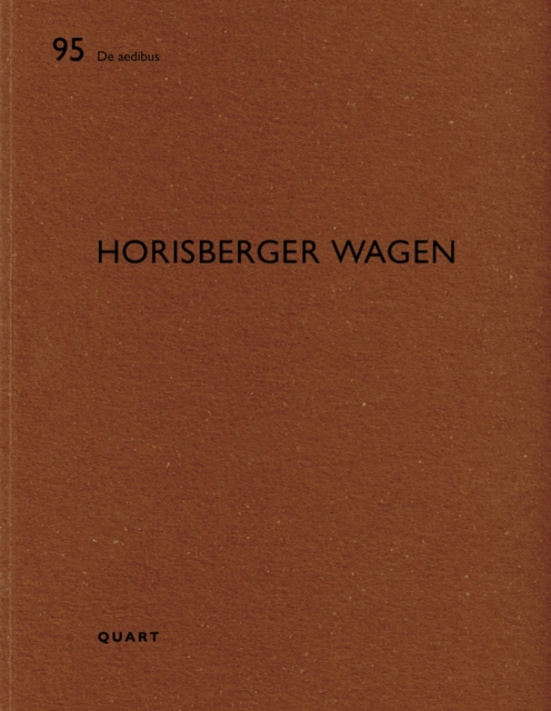 Horisberger Wagen : De aedibus 95, Paperback / softback Book