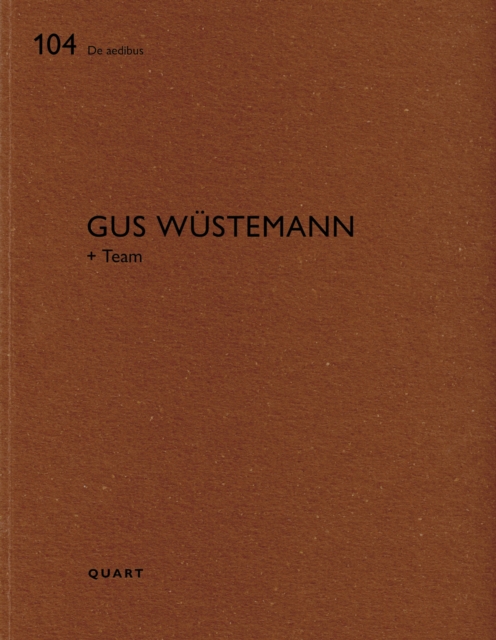 Gus Wustemann : De aedibus 104, Paperback / softback Book