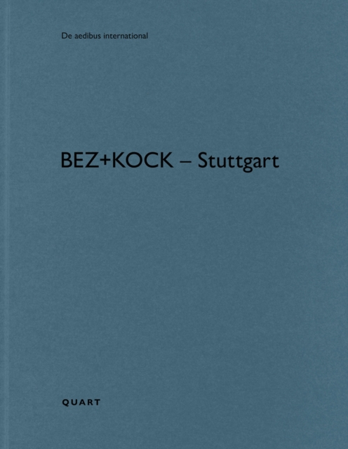 bez+kock – Stuttgart : De aedibus international, Paperback / softback Book