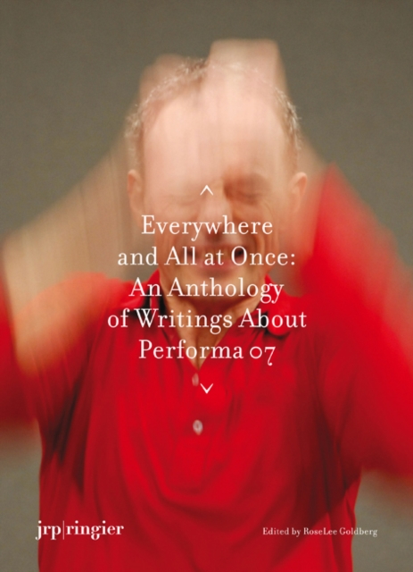 Performa : Everywhere and All at Once, Paperback / softback Book