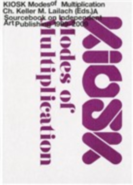 Kiosk : Modes of Multiplication, Paperback / softback Book