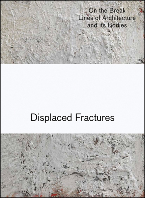 Displaced Fractures, Hardback Book