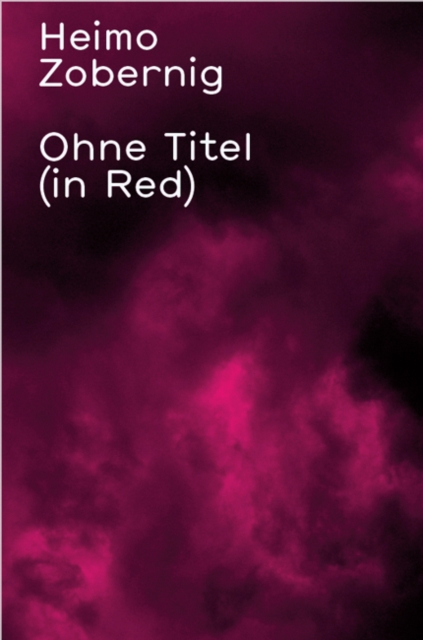 Heimo Zobernig : Ohne Titel (in Red), Paperback Book