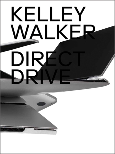 Kelley Walker : Direct Drive, Hardback Book