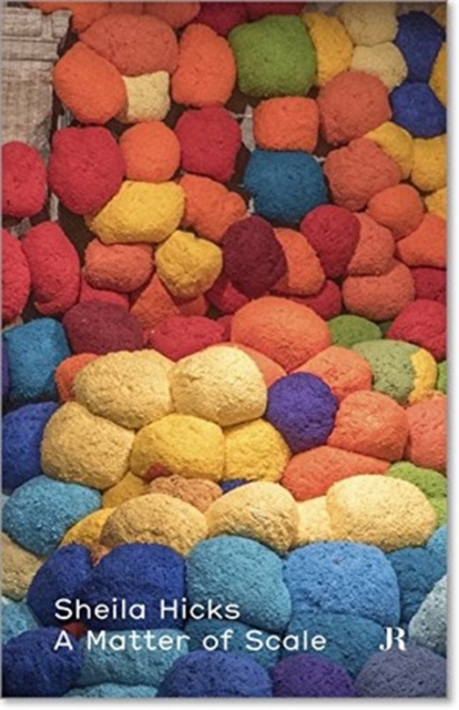 Sheila Hicks : A Matter of Scale (French Edition), Paperback / softback Book