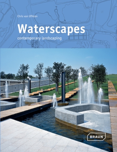 Waterscapes : Contemporary Landscaping, Hardback Book