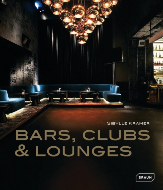 Bars, Clubs & Lounges, Hardback Book