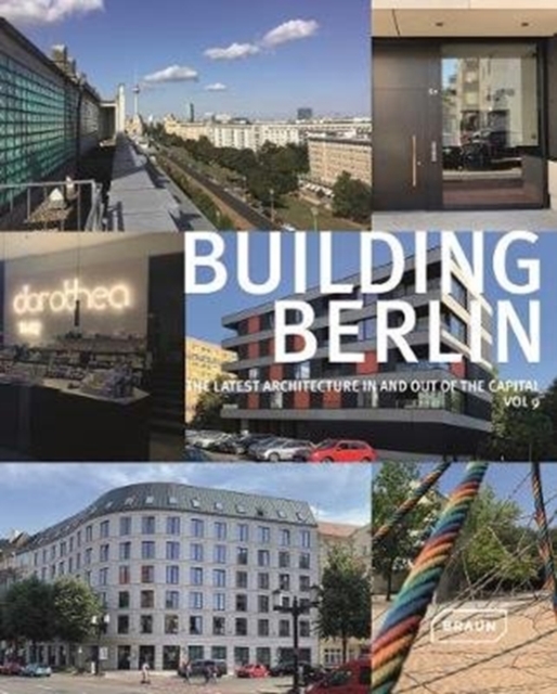 Building Berlin, Vol. 9 : The latest architecture in and out of the capital, Paperback / softback Book