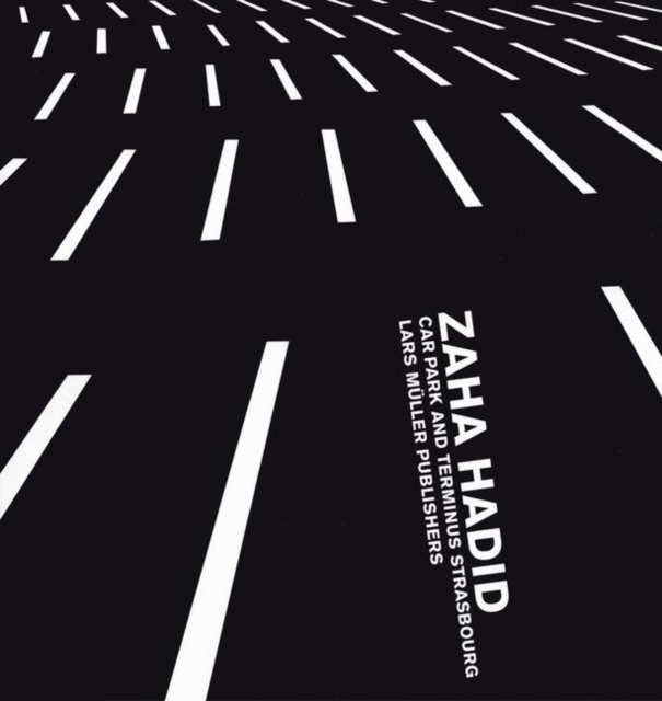 Zaha Hadid: Car Park and Terminus, Paperback / softback Book