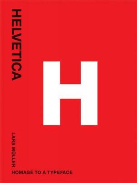 Helvetica: Homeage to a Typeface, Paperback / softback Book
