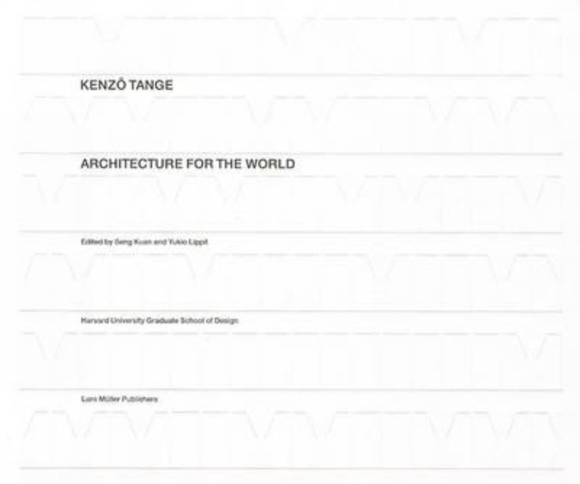 Kenzo Tange: Architecture for the World, Hardback Book