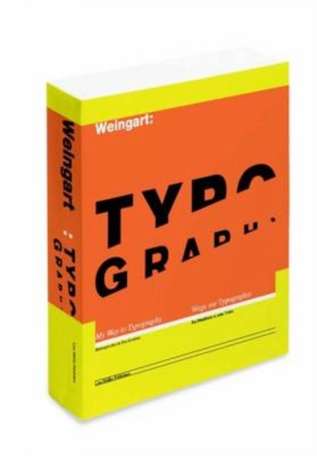 Weingart: Typography: My Way to Typography, Paperback / softback Book