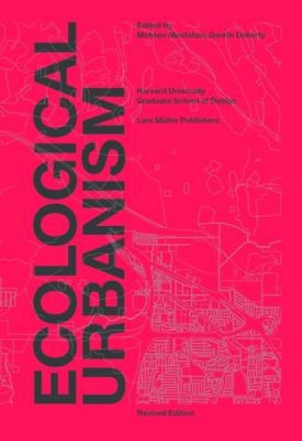 Ecological Urbanism, Hardback Book
