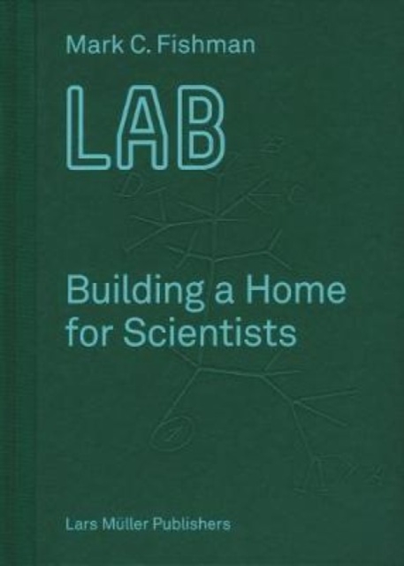 LAB Building a Home for Scientists, Hardback Book