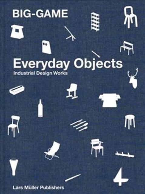 Big-Game: Everyday Objects, Hardback Book