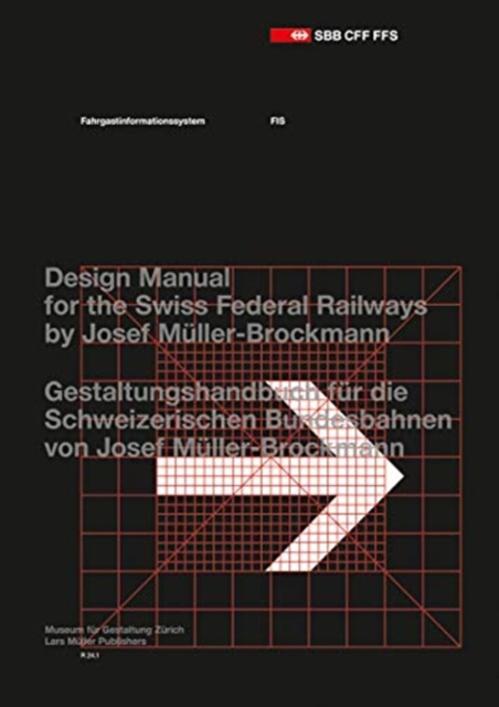 Passenger Information System: Design Manual for the Swiss Federal Railways by Josef Muller-Brockmann, Paperback / softback Book