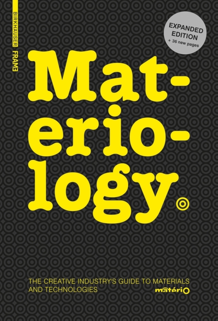Materiology : The Creative Industry's Guide to Materials and Technologies, PDF eBook