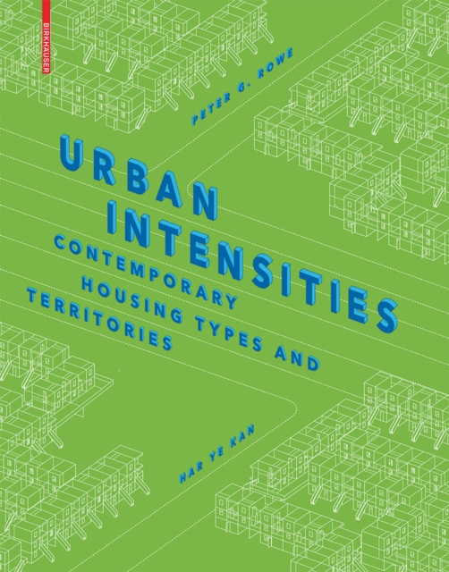Urban Intensities : Contemporary Housing Types and Territories, PDF eBook