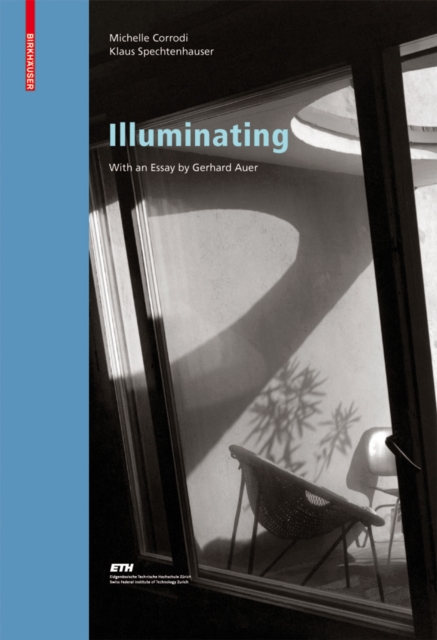 Illuminating : Natural Light in Residential Architecture, PDF eBook