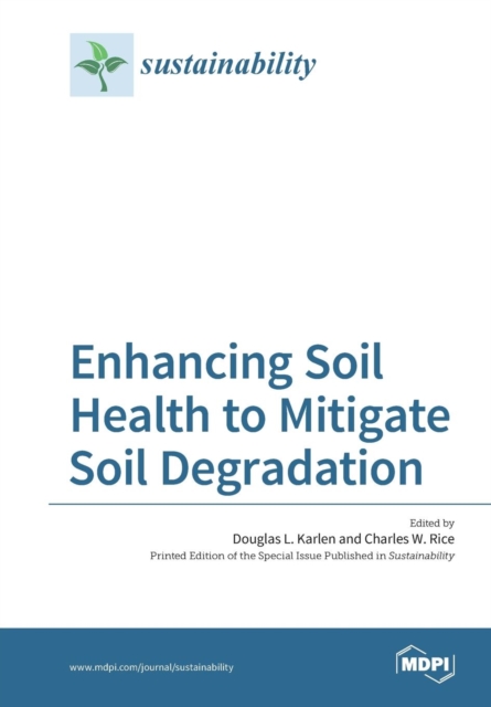 Enhancing Soil Health to Mitigate Soil Degradation, Paperback / softback Book