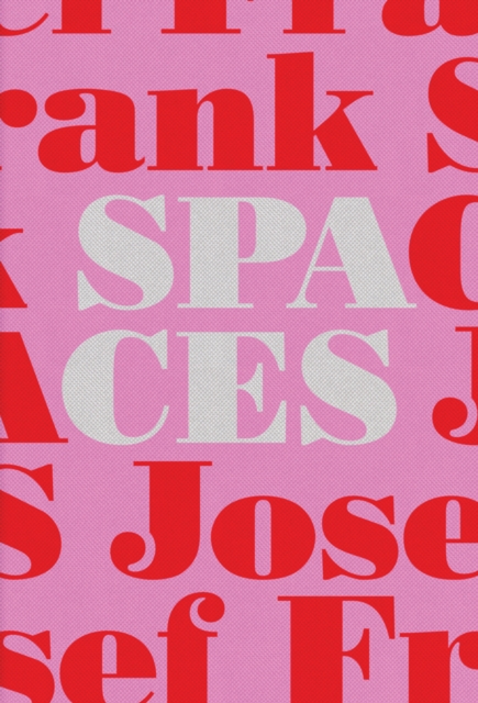 Josef Frank-Spaces - Case Studies of Six Single-Family Houses, Hardback Book