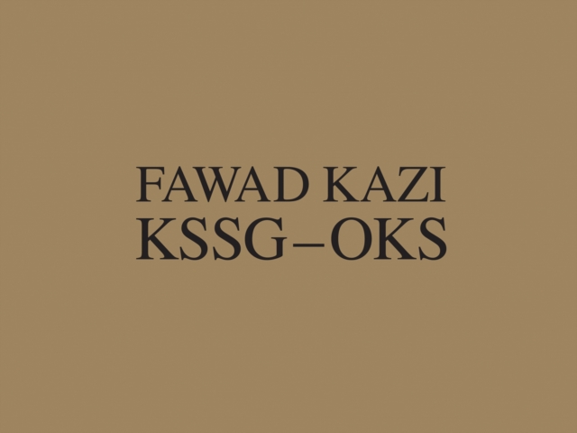 Fawad Kazi KSSG OKS : Volume I: Project Introduction and Pavilion KSSG, Hardback Book
