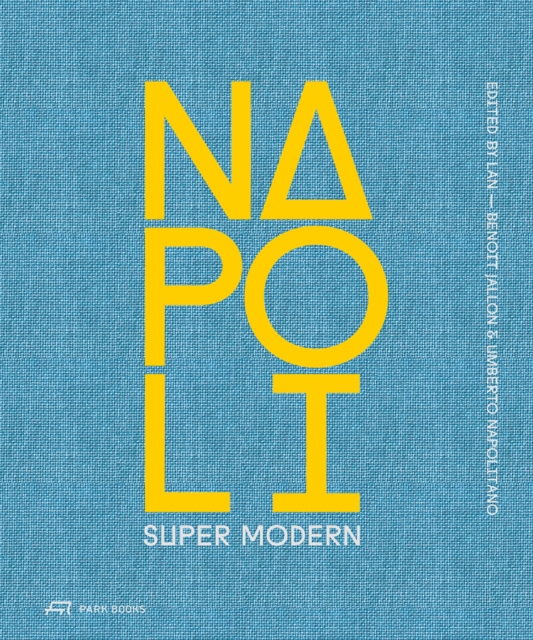 Napoli Super Modern, Hardback Book