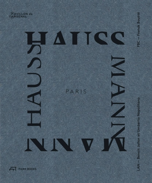 Paris Haussmann : A Model's Relevance, Hardback Book