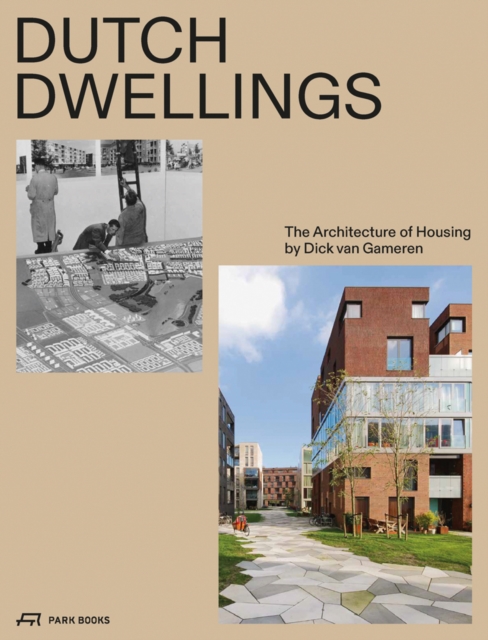 Dutch Dwellings : The Architecture of Housing, Hardback Book