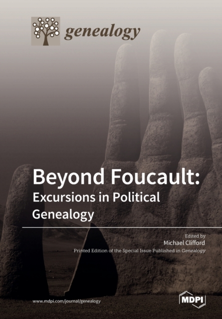 Beyond Foucault : Excursions in Political Genealogy, Paperback / softback Book