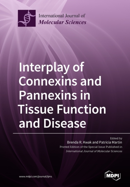 Interplay of Connexins and Pannexins in Tissue Function and Disease, Paperback / softback Book