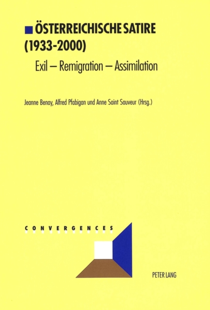 Oesterreichische Satire (1933-2000) : Exil - Remigration - Assimilation, Paperback / softback Book