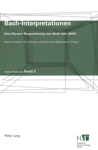 Bach-Interpretationen : Eine Zuercher Ringvorlesung Zum Bach-Jahr 2000, Paperback / softback Book