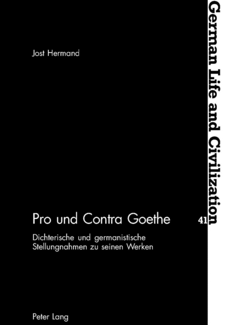 Pro Und Contra Goethe : Dichterische Und Germanistische Stellungnahmen Zu Seinen Werken, Paperback / softback Book